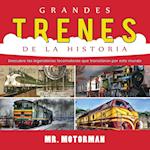 Grandes Trenes de la Historia