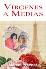 Vírgenes a Medias: Novela Romántica de Época