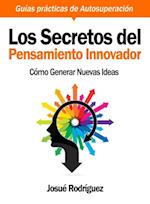 Los Secretos del Pensamiento Innovador