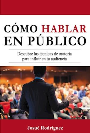 Cómo Hablar en Público