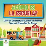 ¿Cómo es la Escuela?