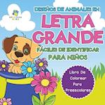 Diseños de Animales en Letra Grande Fáciles de Identificar Para Niños