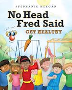 No Head Fred Said