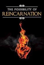 The Possibility Of Reincarnation