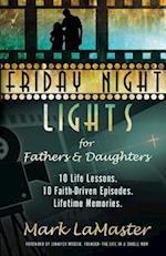 Friday Night Lights for Fathers and Daughters