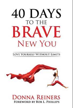40 Days to the Brave New You