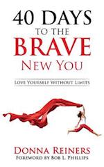 40 Days to the BRAVE New You