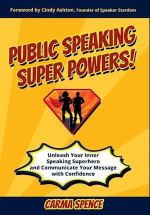 Public Speaking Super Powers