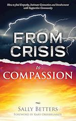 From Crisis to Compassiion