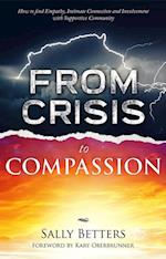 From Crisis to Compassiion