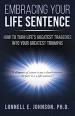 Embracing Your Life Sentence
