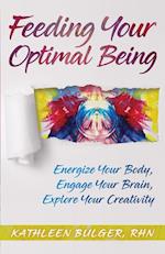 Feeding Your Optimal Being