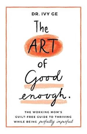 Art of Good Enough