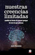 Nuestras Creencias Limitadas