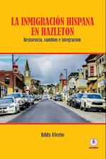 La Inmigración Hispana En Hazleton