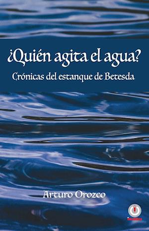 ¿Quién agita el agua?