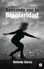 Danzando con la bipolaridad