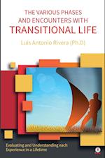 THE VARIOUS PHASES AND ENCOUNTERS WITH TRANSITIONAL LIFE