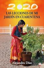 Las lecciones de mi jardín en cuarentena