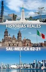 HISTORIAS REALES SAL-MEX-CA 62-21