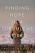 Finding Hope in a Turbulent World