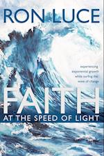 Faith at the Speed of Light