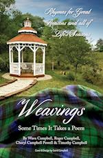 Weavings: Some Times It Takes a Poem 