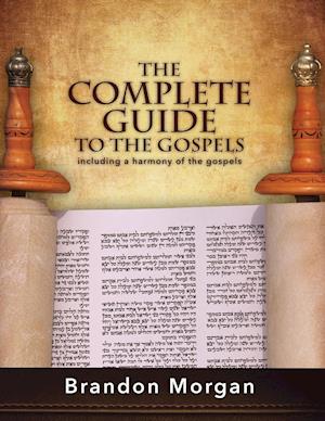 The Complete Guide to the Gospels