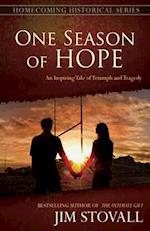 One Season of Hope: An Inspiring Tale of Triumph and Tragedy 