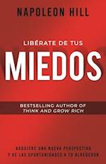 Libérate de Tus Miedos (Freedom from Your Fears)