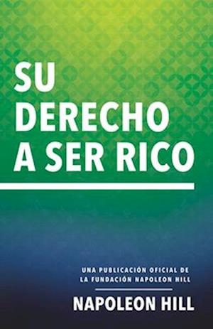 Su Derecho a Ser Rico (Your Right to Be Rich)