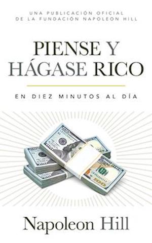 Piense Y Hágase Rico (Think and Grow Rich)