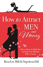 How to Attract Men and Money