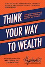 Think Your Way to Wealth