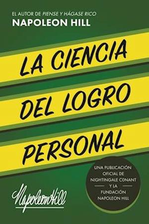 La Ciencia del Logro Personal (the Science of Personal Achievement)