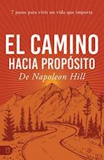 El Camino Hacia Propósito