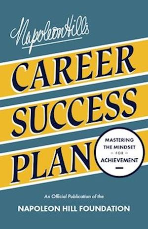 Napoleon Hill's Career Success Plan