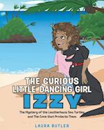 The Curious Little Dancing Girl Izzy