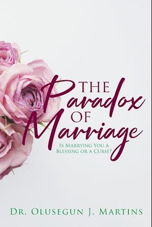 The Paradox of Marriage