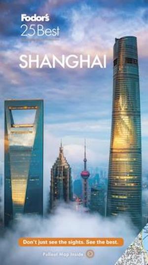 Fodor's Shanghai 25 Best