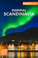 Fodor's Essential Scandinavia : The Best of Norway, Sweden, Denmark, Finland, and Iceland 