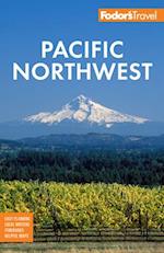 Fodor's Pacific Northwest : Portland, Seattle, Vancouver & the Best of Oregon and Washington 