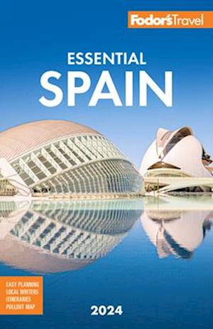 Fodor's Essential Spain 2024