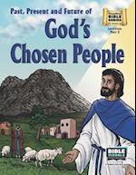 Past, Present and Future of God's Chosen People