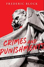 Crimes and Punishments: Entering the Mind of a Sentencing Judge