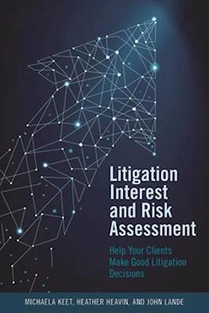 Litigation Interest and Risk Assessment