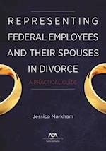 Representing Federal Employees and Their Spouses in Divorce