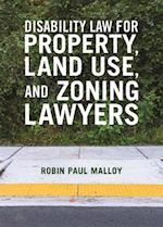 Disability Law for Property, Land Use, and Zoning Lawyers
