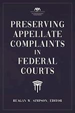 Preserving Appellate Complaints in Federal Courts