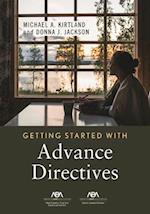 Getting Started with Advance Directives